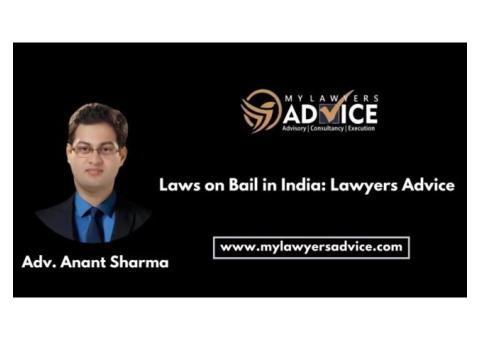 Laws on Bail in India | Criminal Attorney in Delhi NCR
