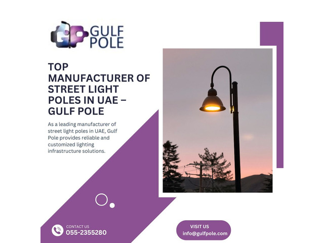 Top Manufacturer of Street Light Poles in UAE – Gulf Pole