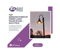 Top Manufacturer of Street Light Poles in UAE – Gulf Pole