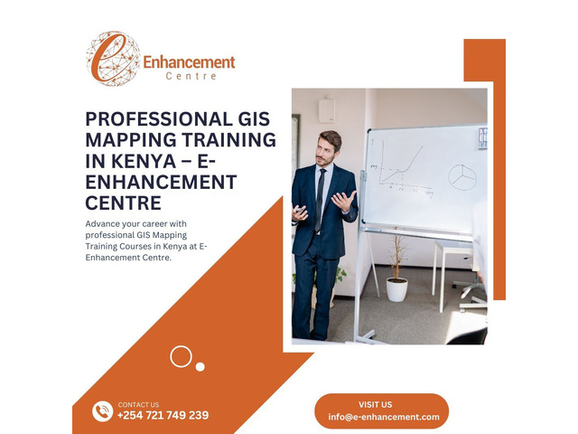 Professional GIS Mapping Training in Kenya – E-Enhancement Centre