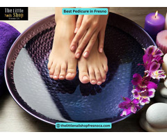 Where Can You Experience the Best Pedicure in Fresno?