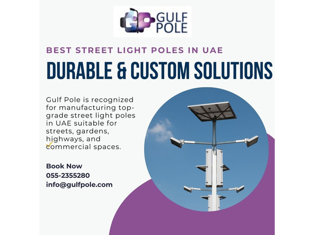 Best Street Light Poles in UAE – Durable & Custom Solutions