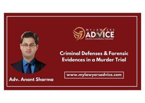 Criminal Defenses & Forensic Evidences in a Murder Trial