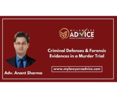 Criminal Defenses & Forensic Evidences in a Murder Trial