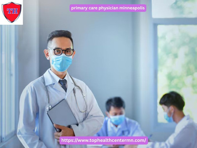 Why Should You Choose a Primary Care Physician in Minneapolis?