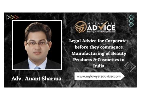 Legal Advice for Corporates before they commence Manufacturing