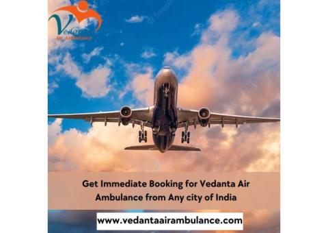 Vedanta Air Ambulance in Gorakhpur with an Updated Medical Tools