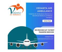 Vedanta Air Ambulance from Guwahati with Superb Medical Treatment