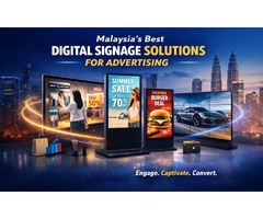 Malaysia’s Best Digital Signage Solutions for Advertising