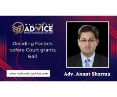 Deciding Factors before Court grants Bail: Best Criminal Lawyer Advice