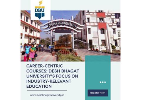 Career-Centric Courses: Desh Bhagat University