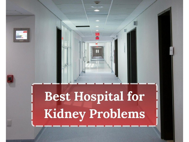 Best Hospital for Kidney Problems in Ahmedabad