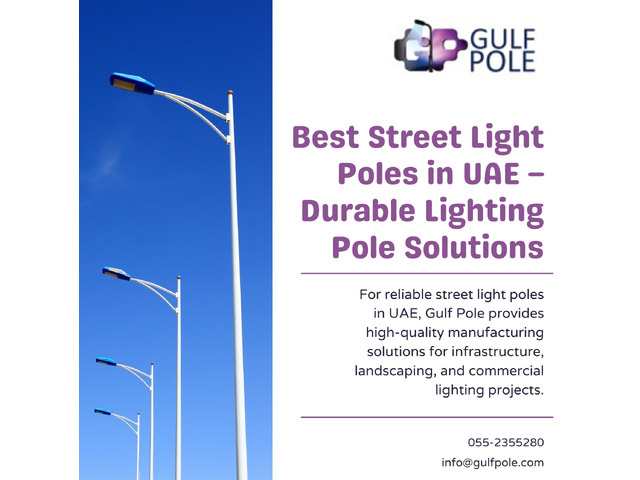 Best Street Light Poles in UAE – Durable Lighting Pole Solutions