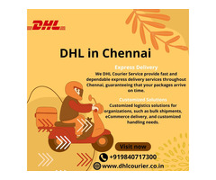 DHL in Chennai | DHL Chennai | DHL Courier Chennai