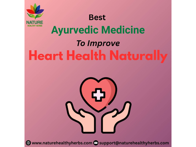 Best Ayurvedic Medicine to Improve Heart Health Naturally