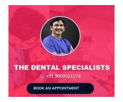 Best dental clinic in Banjara Hills