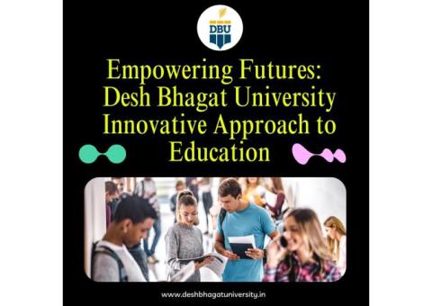 Empowering Futures: Desh Bhagat University