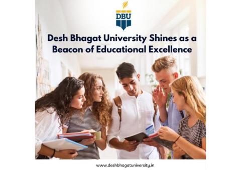 Desh Bhagat University Shines as a Beacon of Educational Excellence