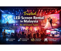 Trusted LED Screen Rental in Malaysia for All Event Types
