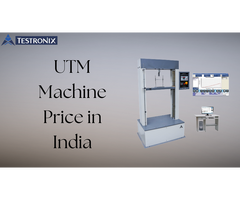 Universal Testing Machine Cost, Features & Buying Guide