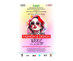 10th Global Fashion and Design Week to be Held from 2nd to 4th April
