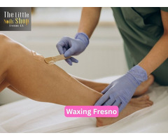 Why Waxing Fresno is the Best Choice for Smooth Skin Care?