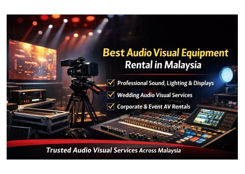 Best Audio Visual Equipment Rental in Malaysia for Events