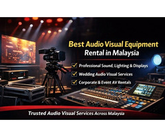 Best Audio Visual Equipment Rental in Malaysia for Events