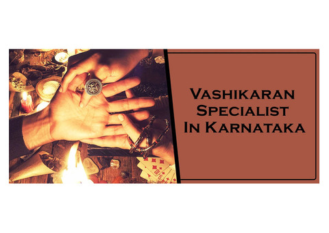 Vashikaran Specialist in Karnataka