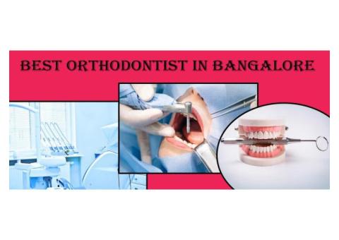 Best Orthodontist in Bangalore | Orthodontist in Bangalore