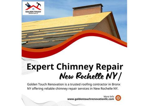 Expert Chimney Repair New Rochelle NY | Golden Touch Renovation