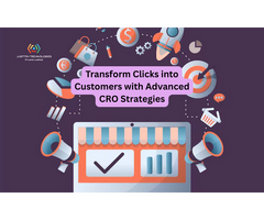 Transform Clicks into Customers with Advanced CRO Strategies