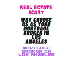 Mortgage Broker in Los Angeles -- Contact Us -- +1-662-200-5160