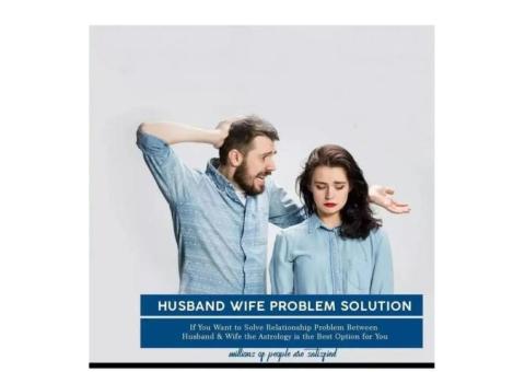 Husband Wife Problem Solution - Astrologer Panchmukhi Jyotish