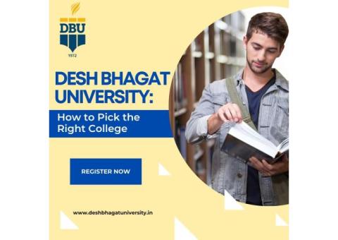 Desh Bhagat University: How to Pick the Right College