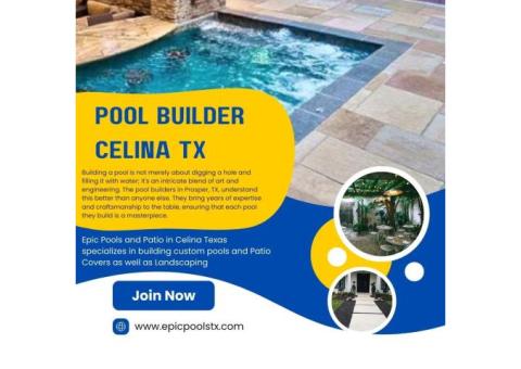 Pool Builder Celina TX