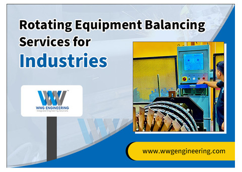 Rotating Equipment Balancing Services for Industries