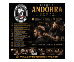 Serveis Complets Bandits Barber Shop Andorra per a homes exigents