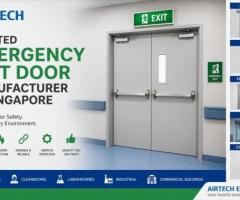 Trusted Emergency Exit Door Manufacturer in Singapore