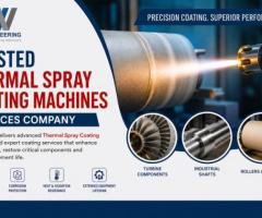 Trusted Thermal Spray Coating Machines Services Company