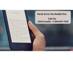 Guide To Fix Parse Error On Kindle Fire | Call +1–844-601-7233