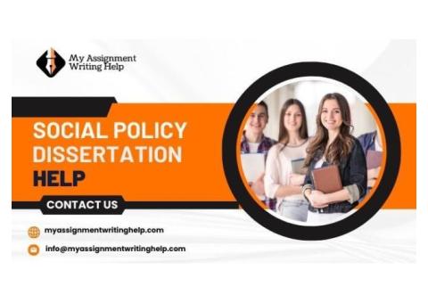 Get Top-Quality Social Policy Dissertation Writing Help​ in Sydney