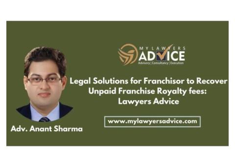 Solutions for Franchisor to Recover Unpaid Franchise Royalty