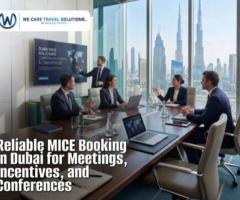 Seamless MICE Booking in Dubai | We Care Travel Solutions