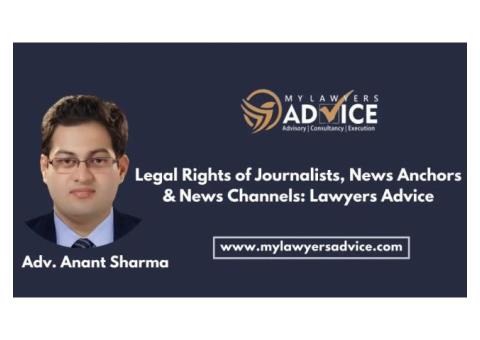 Legal Rights of Journalists, News Anchors & News Channels