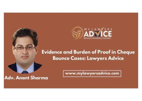 Evidence and Burden of Proof in Cheque Bounce Cases