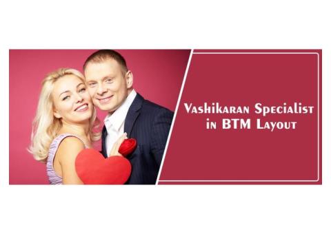 Vashikaran Astrologer in BTM Layout | Vashikaran Specialist