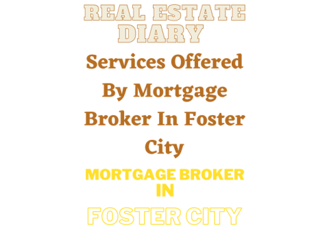 Mortgage Broker In Foster City