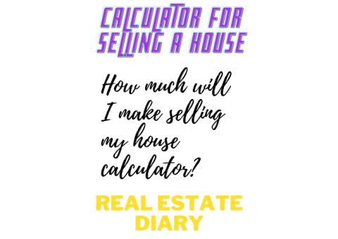 Calculator For Selling A House