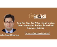 Top Ten Tips for Attracting Foreign Investments for Indian Start-Ups